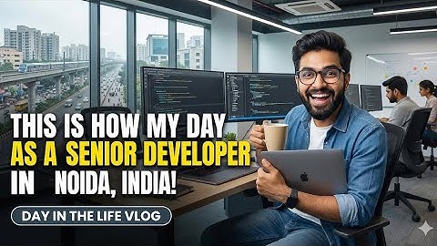 SENIOR DEVELOPER LIFE in NOIDA, INDIA | Is it Corporate Slavery or Dream Job? (Day in the Life Vlog)