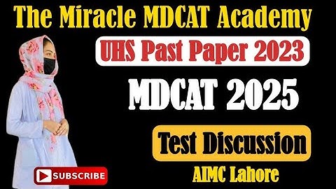 #MDCAT UHS Past Paper 2023 Important MCQS | Discussion Dr.Zara AIMC Lahore