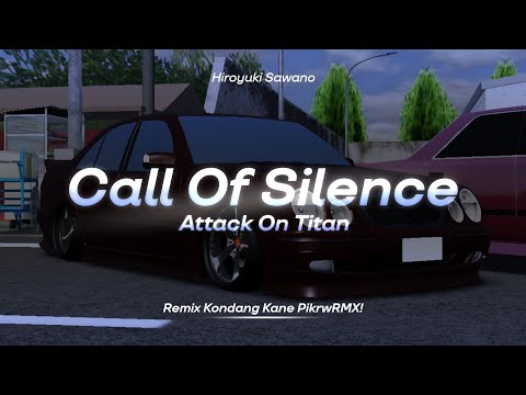 DJ CALL OF SILENCE ATTACK ON TITAN - REMIX KONDANG PikrwRMX! 2026