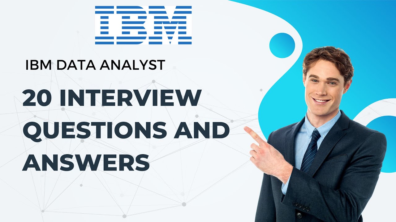 Ibm data analyst - 20 interview questions and answers - YouTube