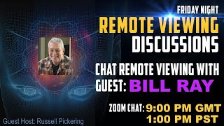 Friday Night Remote Viewing chat with Bill Ray Hosted by Russell Pickering, Jan29, 2021 - Part2.