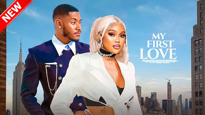 MY FIRST LOVE  - Chioma Nwaoha, Chidi Dike Nigerian Movie