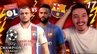 SFERTURILE UCL FC BARCELONA VS LYON! JUCAM CONTRA VETERANILOR LUI OL! CARIERA CU BARCA #17 / FIFA 22