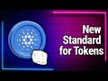 New Standard for Cardano Native Tokens