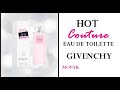 HOT Couture eau de Toilette By GIVENCHY 💓💓💓 Lo Amé!!!