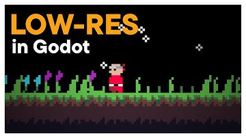 LOW RESOLUTION Pixel Art in Godot 4