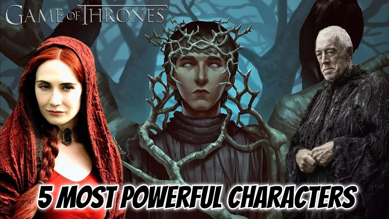 5 Most Powerful Characters In Game of Thrones/ASOIAF YouTube