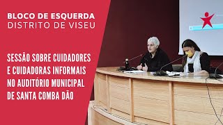 Sessão sobre cuidadores e cuidadoras informais em Santa Comba Dão
