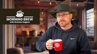 ☕ Morning Brew with Graham Hughes