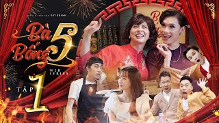 Hài Tết 2019 : Bà 5 Bống Tập 1 - Duy Khánh