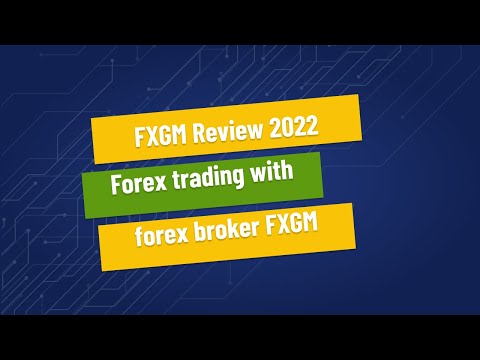 FXGM Review 2022 - Forex trading with forex broker FXGM