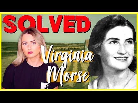 SOLVED: The Horrific Case Of Virginia Morse