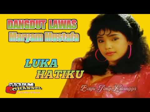 Luka Hatiku - Maryam Mustafa l Dangdut Remaja Terpopuler