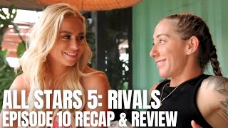 All Stars 5: Rivals - Episode 10 - This Is Why We’re Rivals Recap & Review - The Challenge