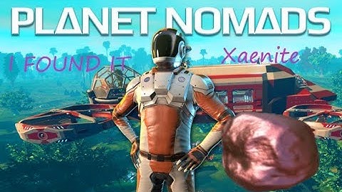 MHG -🚀 PLANET NOMADS🚀 {{I FOUND XAENITE}}