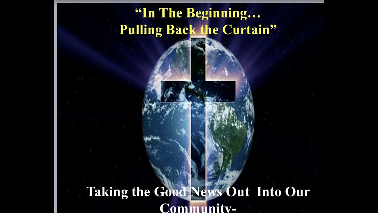 IN THE BEGINNING PULLING BACK THE CURTAIN YouTube