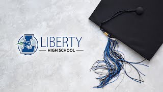 2025 Liberty High School Graduation