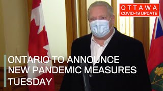 Ottawa COVID-19 Update: Ontario to announce new pandemic measures Tuesday