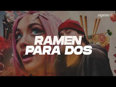 María Becerra, Paulo Londra - RAMEN PARA DOS (Letra)