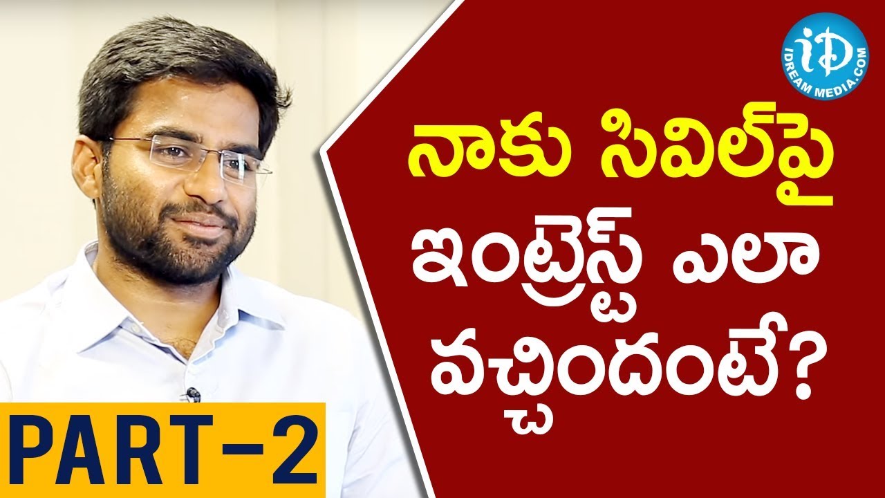 UPSC State Topper (7th Rank) Karnati Varun Reddy Interview Part #2 ...