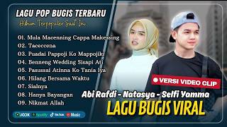 Download lagu MULA MACENNING CAPPA' MAKESSING - Abi Rafdi | TACECCENA - Natasya | LAGU BUGIS VIRAL 2026