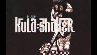 Video thumbnail of "Kula Shaker - Hush (1997)"