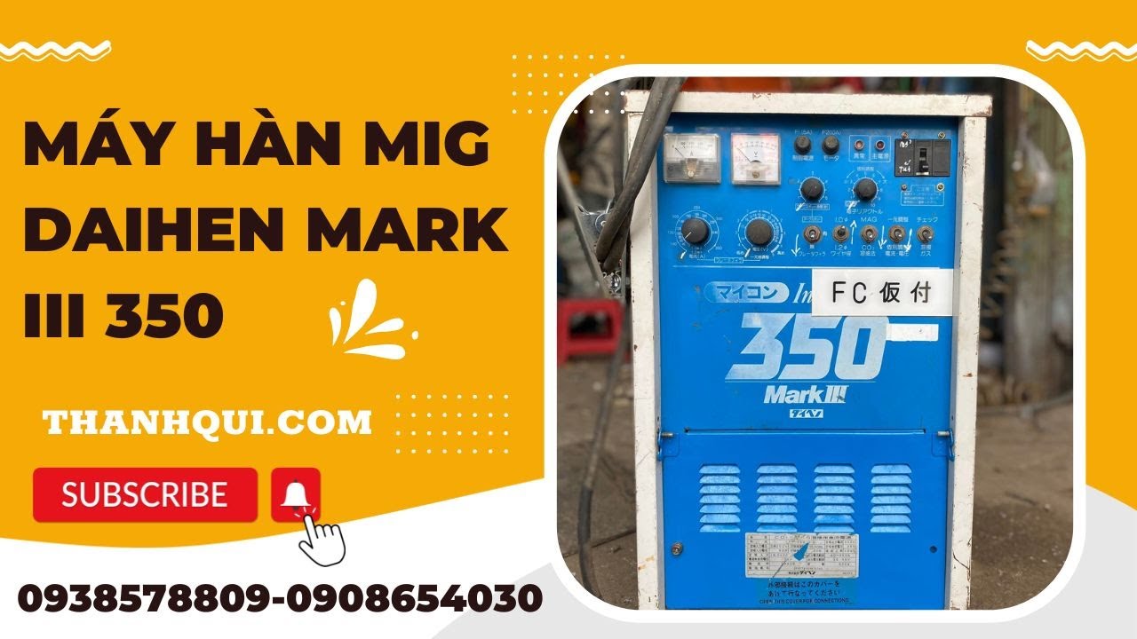 video Máy hàn MIG/CO2 Daihen 350 Nhật Bãi