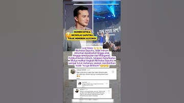 Momen Ketika Nicholas Saputra Tidak Ikut Minum #trending
