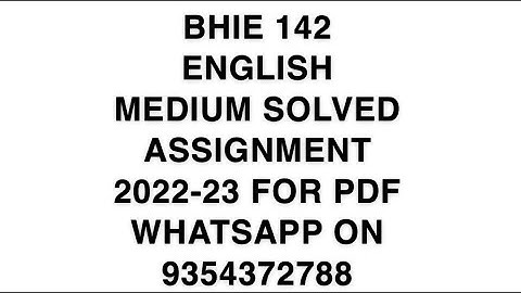 BHIE 142 ENGLISH MEDIUM SOLVED ASSIGNMENT 2022-23 FOR PDF WHATSAPP ON 9354372788