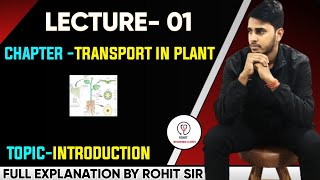 Means of Transport in Plants-Introduction|L-1| Chapter 11, Plant Physiology |Rohit Sir screenshot 3