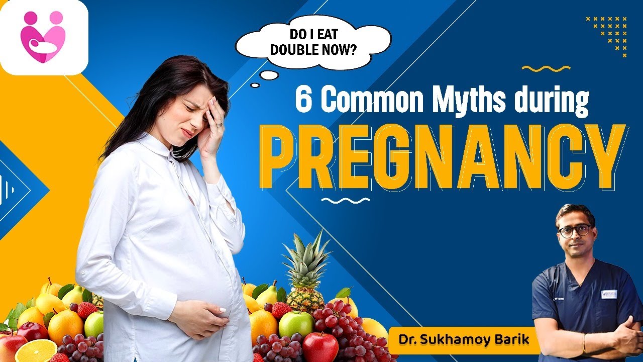 6 Common Pregnancy Myths Busted Dr. Sukhamoy Barik YouTube