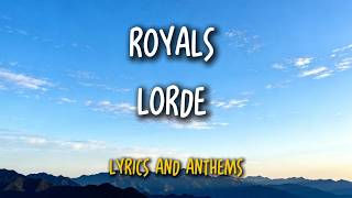 Lorde – Royals Lyrics