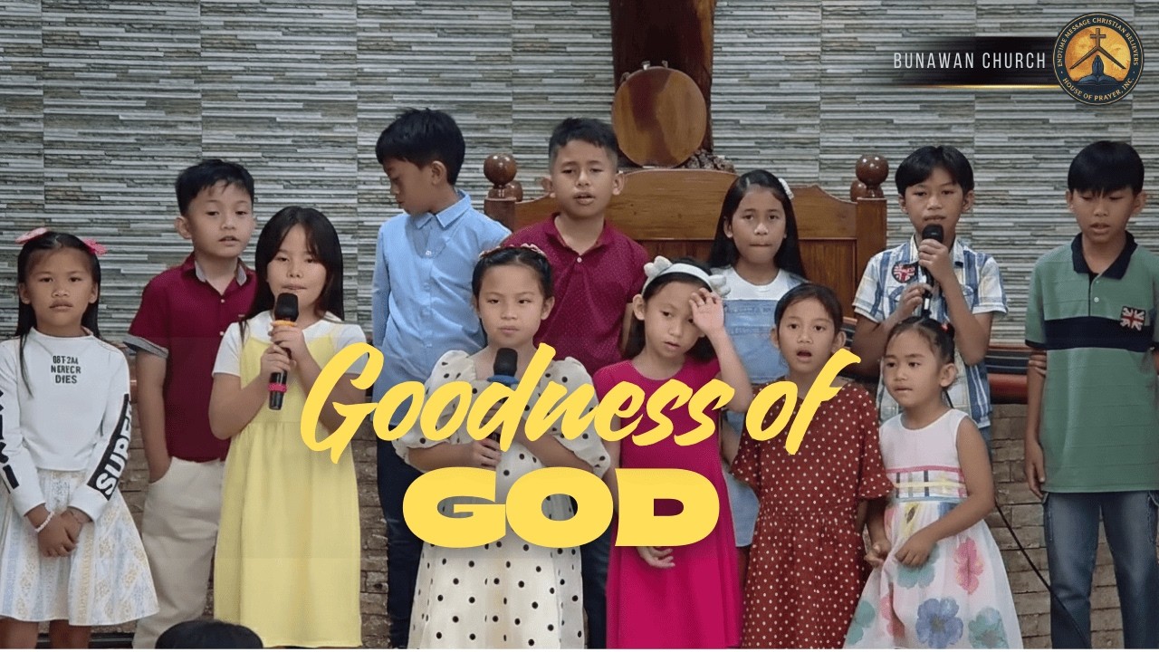 Goodness of God | Bunawan Church Kids