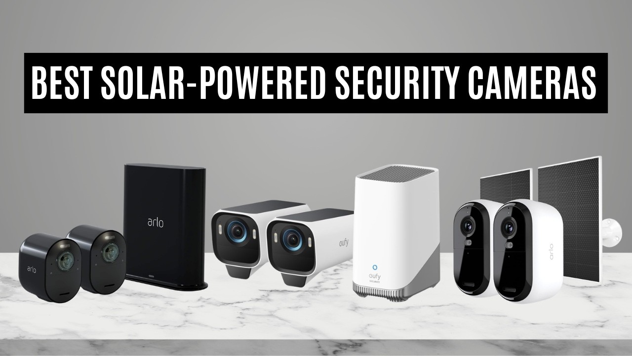 The Top 8 Best Solar Powered Security Cameras 2026 - YouTube