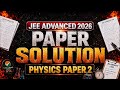 🔥 JEE Advanced 2026 | Paper Solution | Physics Paper-2 | Motion JEE #jeeadvanced2026 #jee 