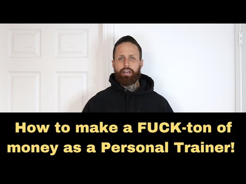 How to make a LOT of money as a personal trainer