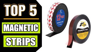 Best Strong Magnetic Strips Heavy Duty