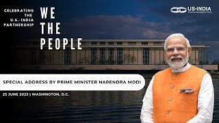 'We the People’: Celebrating the U.S.-India Partnership. A Special Address By Shri Narendra Modi