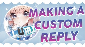 Customizing your partnership reply | Luminous Nova Tutorial