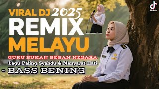 Guru Bukan Beban Negara Dj Remix Melayu Paling Syahdu U0026 Menyayat Hati Bass Bening Lagunya Mantap