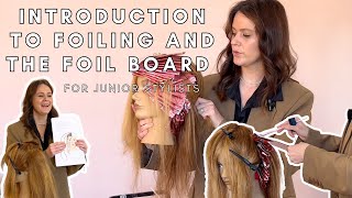 Junior Stylist Edu | Intro to Foil Placement &amp; Hair Foil Board