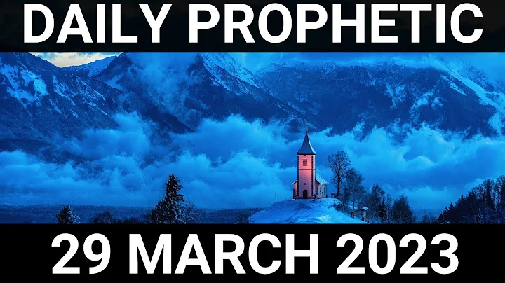 Daily Prophetic Word 29 March 2023 2 of 4