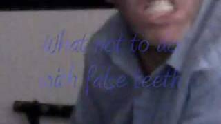 False Teeth Fail