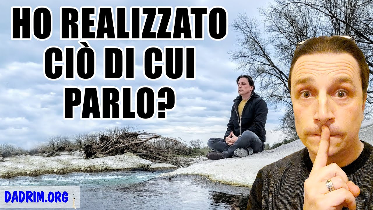 Ho realizzato ciò di cui parlo? Cosa significa realizzazione?