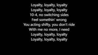 Kendrick Lamar - Loyalty (Feat. Rihanna) Lyrics