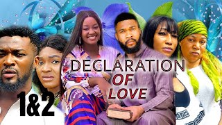 Declaration Of Love 12 New Trending Movie - Luchy Donaldsalex Cross Latest Nollywood Movie