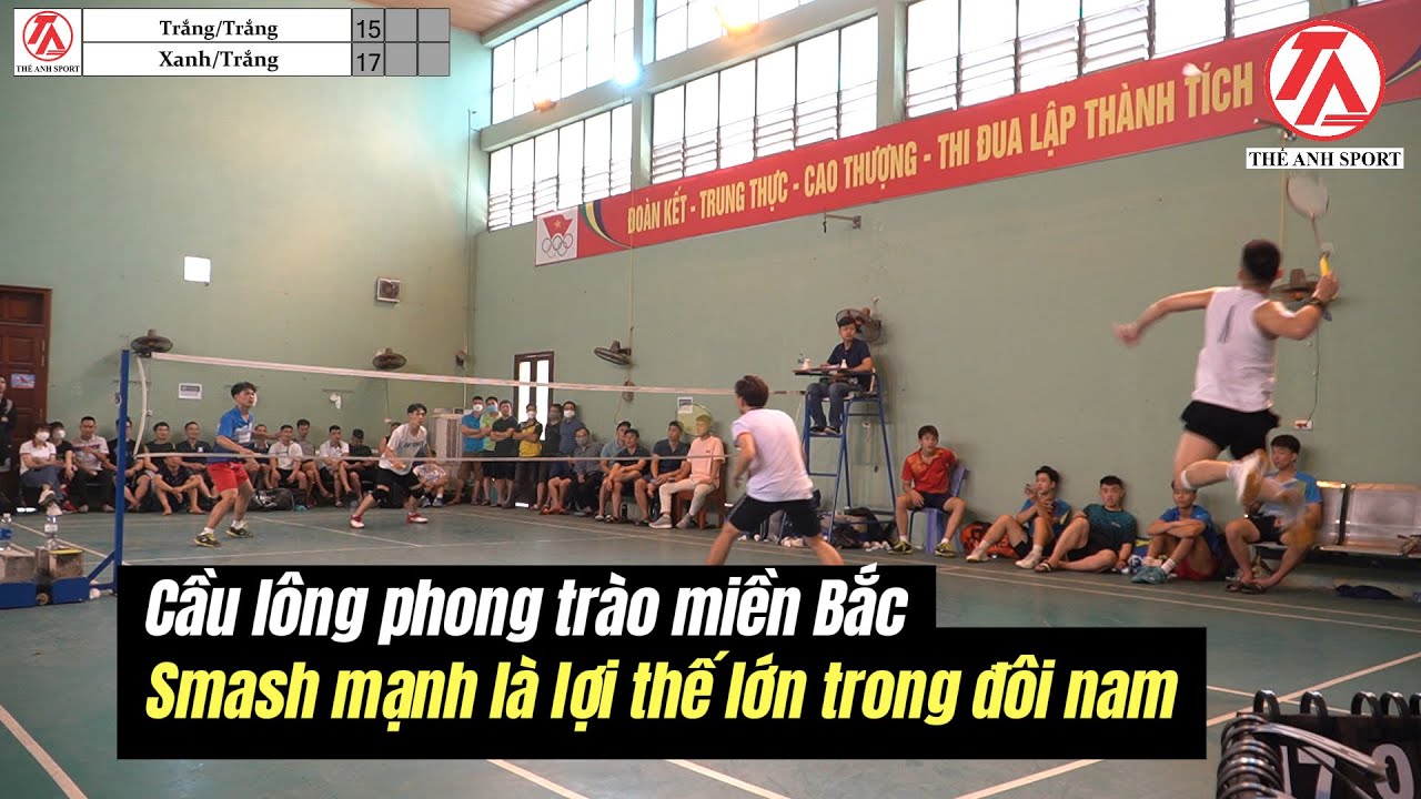 Smash mạnh là lợi thế lớn trong đôi nam | Badminton | THẾ ANH SPORT