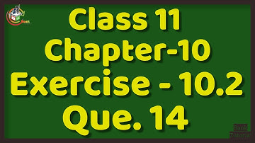Que 14 || Exercise 10.2 || Straight Lines || Class 11 || NCERT Maths