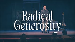 Radical Generosity | New Way to be Human | Sonrise Church