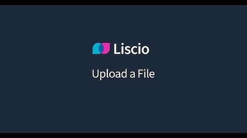 HOW TO Upload a File